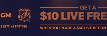 BetMGM NHL Promotion: Bet $50 and Get a $10 Free Live Bet