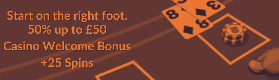 10bet Casino Welcome Bonus: 50% Bonus up to £50 & 25 spins