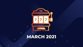 CasinoRange’s Online Slots of the Month- March 2021