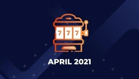Casinos of the Month – April 2021