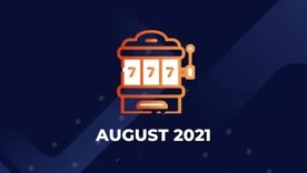 Slots of the Month: August 2021