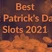 Best St Patrick’s Day Slots 2021