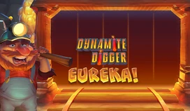 Dynamite Digger Eureka! Slot