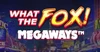 What-the-Fox-Megaways