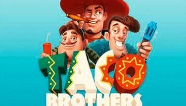 Taco Brothers Slot