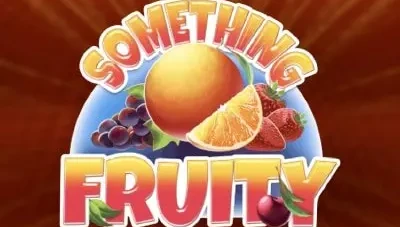 Something Fruity Slot