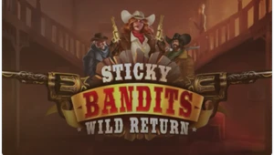 Sticky Bandits Wild Return Slot