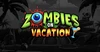 zombies on vacation