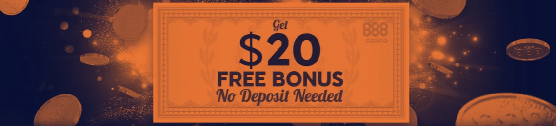 888 Casino Welcome Bonus: $20 Free No Deposit Bonus