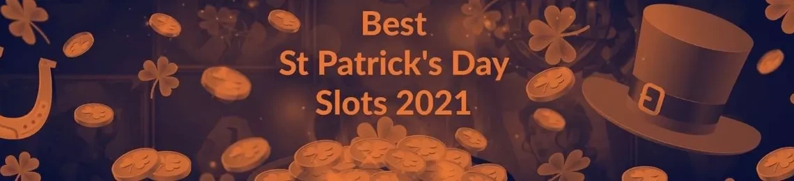 Best St Patrick’s Day Slots 2021