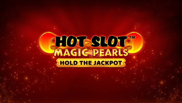 Hot Slot: Magic Pearls - Hold the Jackpot Slot