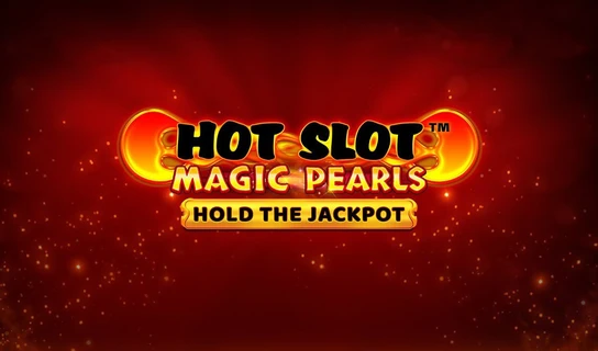 Hot Slot: Magic Pearls - Hold the Jackpot Slot