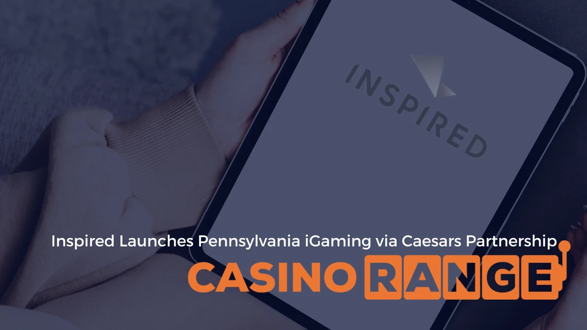 Inspired Launches Pennsylvania iGaming via Caesars Partnership
