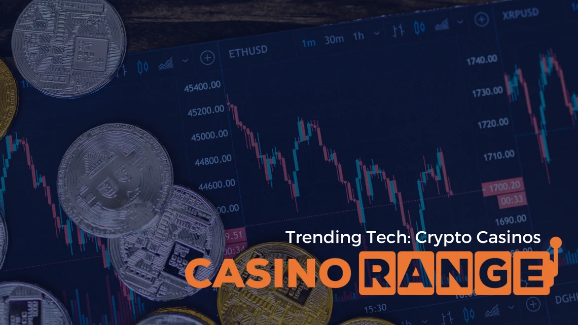 trending tech- crypto casinos