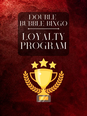 Double Bubble Bingo Loyalty Program