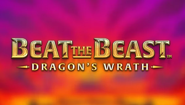 Beat the Beast: Dragon’s Wrath Slot