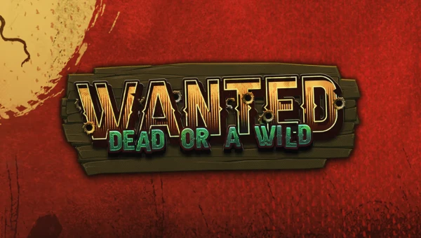 Wanted Dead or a Wild Slot