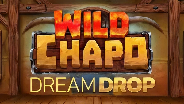 Wild Chapo Dream Drop Slot